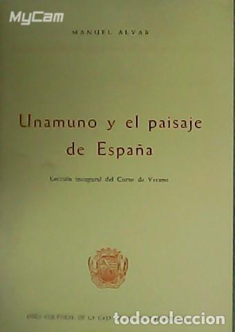 Libros: ALVAR, Manuel.- - Unamuno y el paisaje de Espa&ntilde;a. Lecci&oacute;n inaugural del curso de verano.