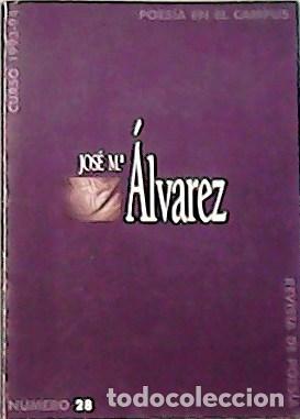 Libros: &Aacute;LVAREZ, Jos&eacute; mar&iacute;a.- - Poes&iacute;a en Campus. - Foto 1