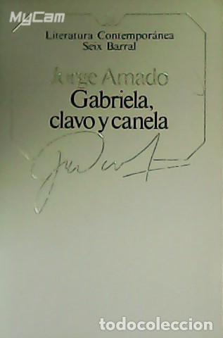 Libros: AMADO, Jorge.- - Gabriela, clavo y canela. - Foto 1