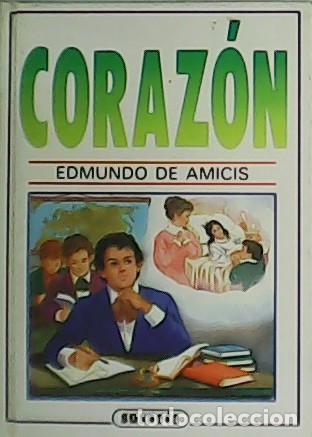Libros: AMICIS, Edmundo de.- - Coraz&oacute;n. - Foto 1