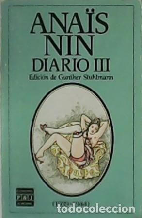 Libros: ANAIS NIN.- - Diario III (1939-1944). Edici&oacute;n de Gunther Stuhlmann.