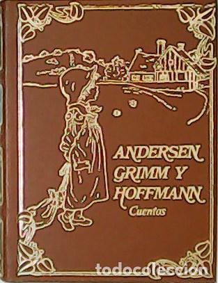 Libros: ANDERSEN, HOFFMANN y GRIMM.- - Selecci&oacute;n de cuentos. - Foto 1