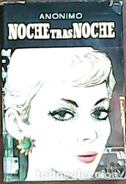 Libros: AN&Oacute;NIMO.- - Noche tras noche. - Foto 1
