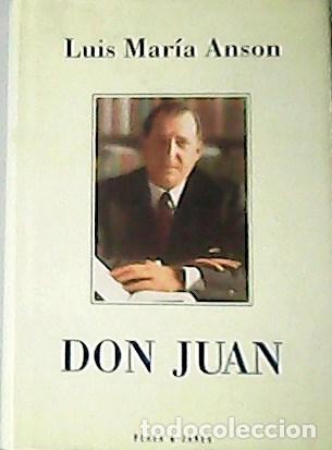 Libros: ANSON, Luis Mar&iacute;a.- - Don Juan. - Foto 1