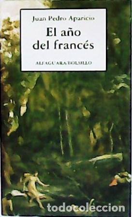 Libros: APARICIO, Juan Pedro.- - El a&ntilde;o del franc&eacute;s. - Foto 1