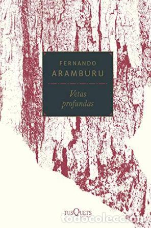 Libros: ARAMBURU, Fernando.- - Vetas profundas. - Foto 1
