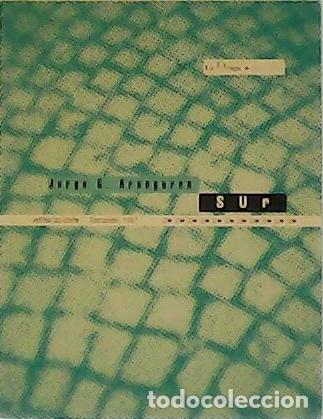 Libros: ARANGUREN, Jorge G.- - Sur. - Foto 1