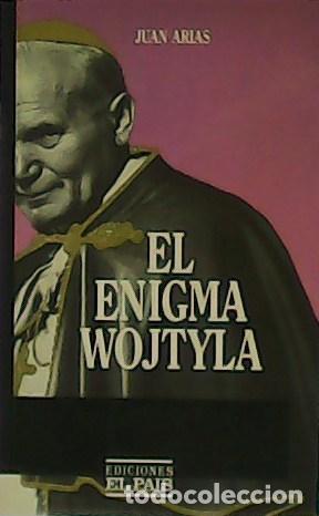 Libros: ARIAS, Juan.- - El enigma Wojtyla. - Foto 1