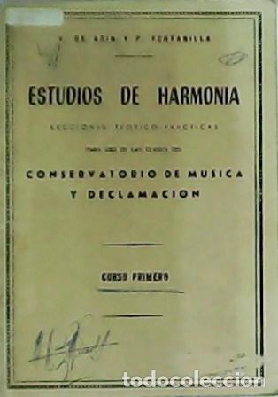 Libros: ARIN, V. y P. FONTANILLA.- - Estudios de harmon&iacute;a. Lecciones te&oacute;rico-pr&aacute;cticas. - Foto 1