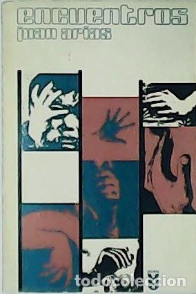 Libros: ARIAS, Juan.- - Encuentros. - Foto 1