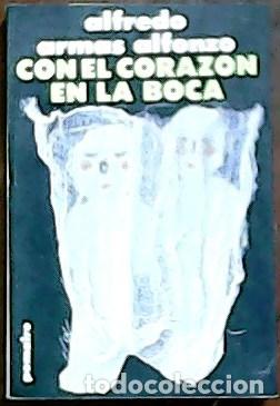 Libros: ARMAS ALFONZO, Alfredo.- - Con el coraz&oacute;n en la boca. - Foto 1