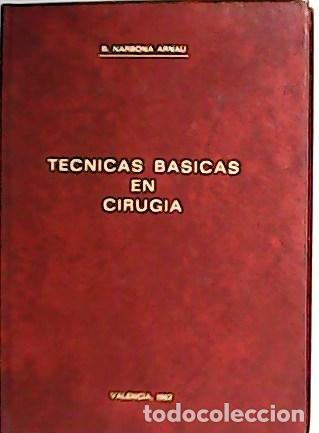 Libros: ARNAU, B. Narbona.- - T&eacute;cnicas b&aacute;sicas en cirugia. - Foto 1