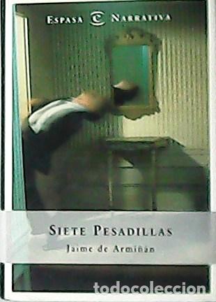 Libros: ARMI&Ntilde;&Aacute;N, Jaime de.- - Siete pesadillas. - Foto 1
