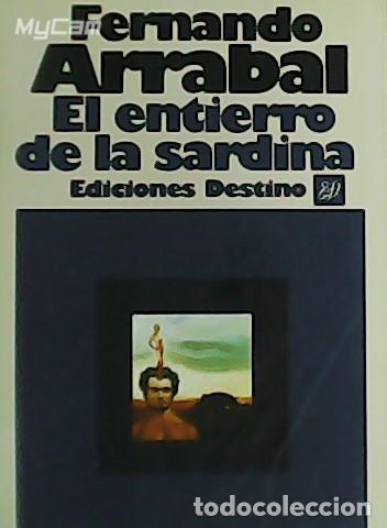Libros: ARRABAL, Fernando.- - El entierro de la sardina. - Foto 1