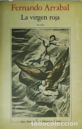 Libros: ARRABAL, Fernando.- - La virgen roja. Novela. - Foto 1
