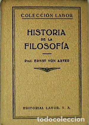 Libros: ASTER, Ernst von.- - Historia de la Filosof&iacute;a. - Foto 1