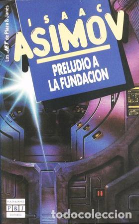 Libros: ASIMOV, Isaac.- - Preludio a La Fundacion. - Foto 1