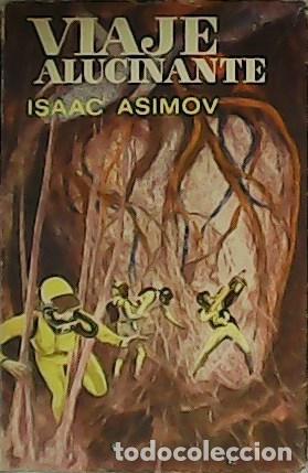Libros: ASIMOV, Isaac.-. - Viaje alucinante. - Foto 1