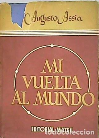Libros: ASSIA, Augustin.- - Mi vuelta al Mundo. - Foto 1