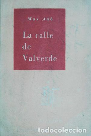 Libros: AUB, Max.- - La Calle de Valverde. - Foto 1