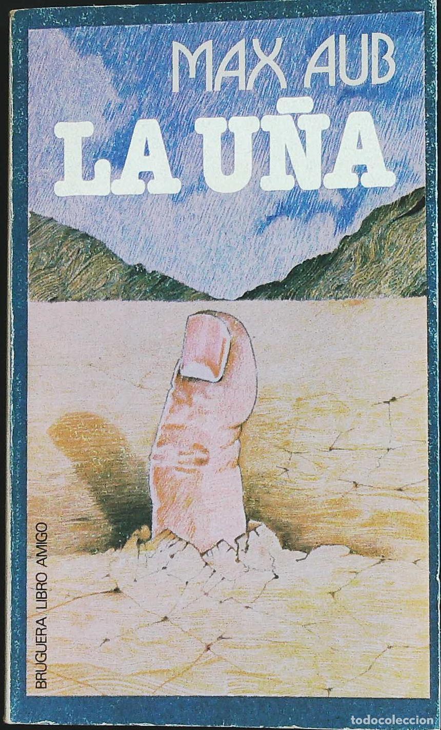 Libros: AUB, Max.- - La u&ntilde;a. - Foto 1