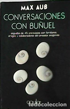 Libros: AUB, Max.- - Conversaciones Con Bu&ntilde;uel. - Foto 1