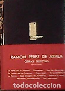 Libros: AYALA, Ramon Perez de.- - Obras selectas. - Foto 1