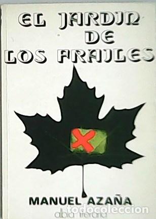 Libros: AZA&Ntilde;A, Manuel.- - El jard&iacute;n de los frailes. - Foto 1