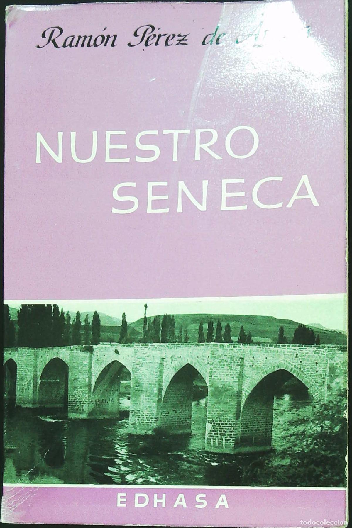 Libros: AYALA, Ram&oacute;n P&eacute;rez.- - Nuestro Seneca y otros ensayos. - Foto 1