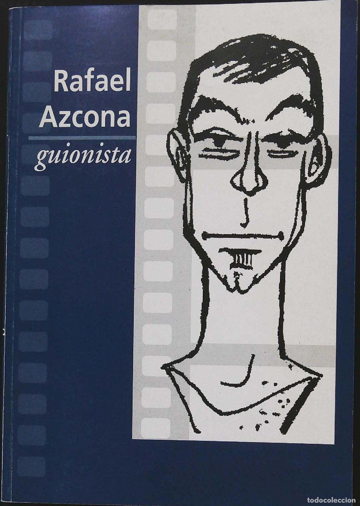 Libros: AZCONA, Rafael.- - Rafael Azcona. Guionista. - Foto 1