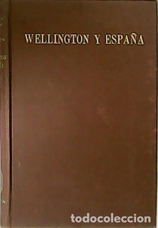 Libros: AZC&Aacute;RATE, Pablo de.- - Wellington y Espa&ntilde;a. - Foto 1