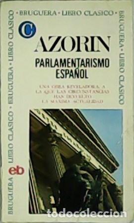 Libros: AZOR&Iacute;N.- - Parlamentarismo espa&ntilde;ol. - Foto 1