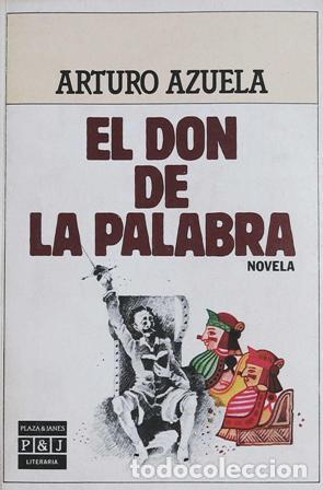 Libros: AZUELA ARRIAGA, Arturo.- - El don de la palabra. - Foto 1