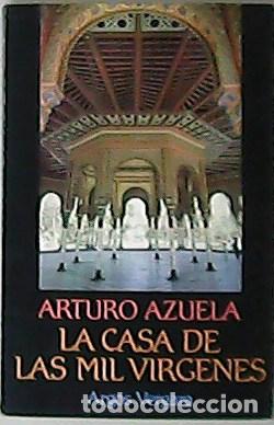 Libros: AZUELA, Arturo.- - La casa de las mil virgenes. - Foto 1