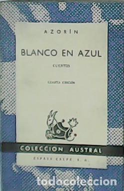 Libros: AZOR&Iacute;N.- - Blanco en azul. Cuentos. - Foto 1