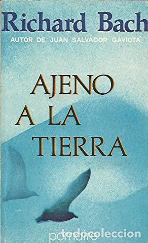 Libros: BACH, Richard.- - Ajeno a la tierra. - Foto 1