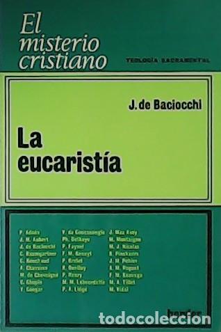 Libros: BACIOCCHI, Jean de.- - La eucarist&iacute;a. - Foto 1