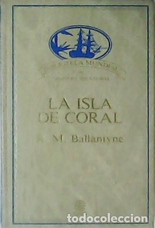 Libros: BALLANTYNE, R.M.- - La Isla de Coral - Foto 1