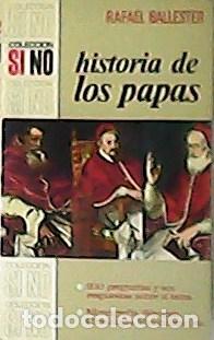 Libros: BALLESTER, Rafael.- - Historia de los papas. - Foto 1