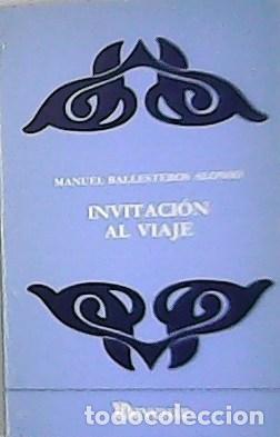 Libros: BALLESTERO ALONSO, Manuel.- - Invitaci&oacute;n al viaje 80. - Foto 1
