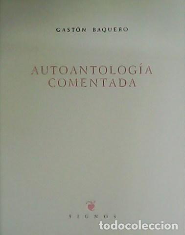Libros: BAQUERO, Gast&oacute;n.- - Autoantolog&iacute;a comentada. - Foto 1