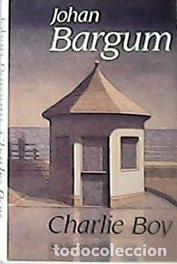 Libros: BARGUM, Johan.- - Charlie Boy. Noveller. - Foto 1