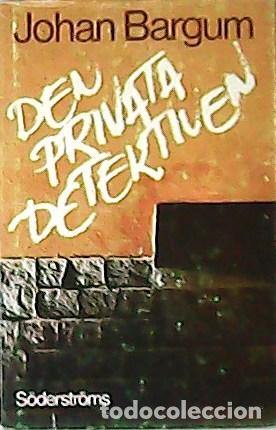 Libros: BARGUM, Johan.- - Den privata detektiven.. - Foto 1