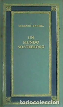 Libros: BARERA, Eugenio.- - Un mundo misterioso. - Foto 1