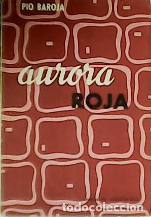 Libros: BAROJA, P&iacute;o.- - Aurora Roja. - Foto 1