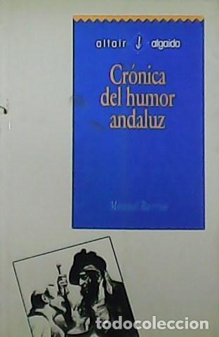 Libros: BARRIOS, Manuel.- - Cr&oacute;nica del humor andaluz. - Foto 1