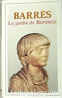 Libros: BARR&Egrave;S, Maurice.- - Le Jardin de B&eacute;r&eacute;nice. - Foto 1