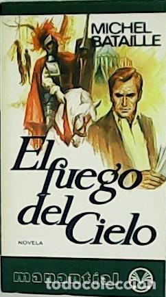 Libros: BATAILLE, Michel.- - El fuego de cielo. Novela. - Foto 1