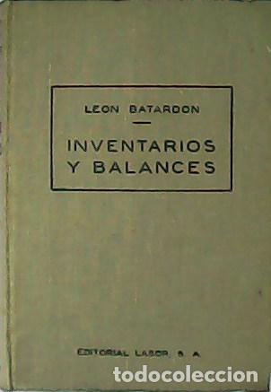 Libros: BATARDON, Le&oacute;n.- - Inventarios y Balances. Estudio jur&iacute;dico y contable. - Foto 1