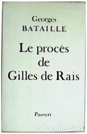 Libros: BATAILLE, Georges.- - Le Proc&egrave;s de Gilles de Rais. - Foto 1